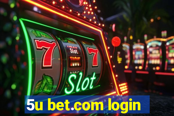 5u bet.com login